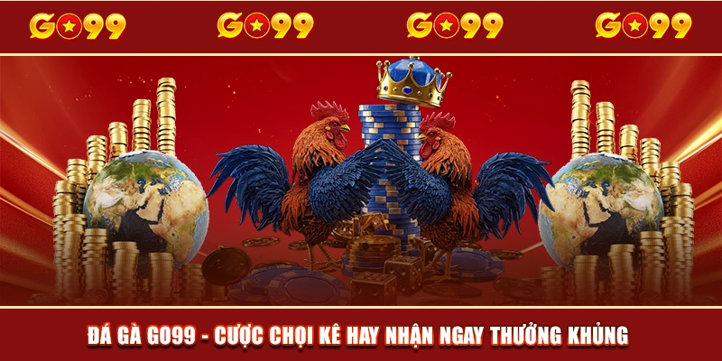 Đá gà Go99